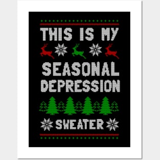 This Is My Seasonal Depression Sweater Posters and Art